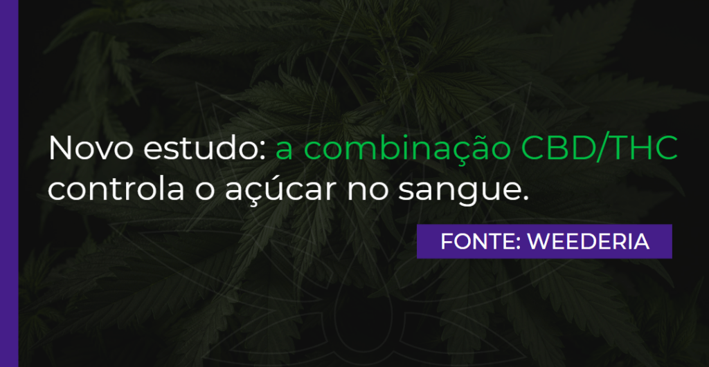 Novo estudo: a combinação CBD/THC controla o açúcar no sangue.