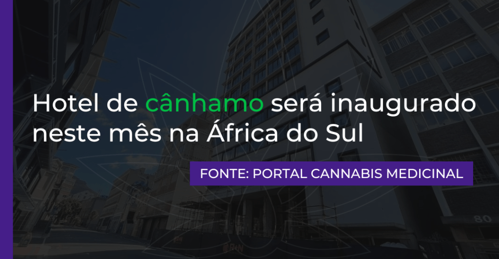 Hotel de cânhamo será inaugurado neste mês na África do Sul