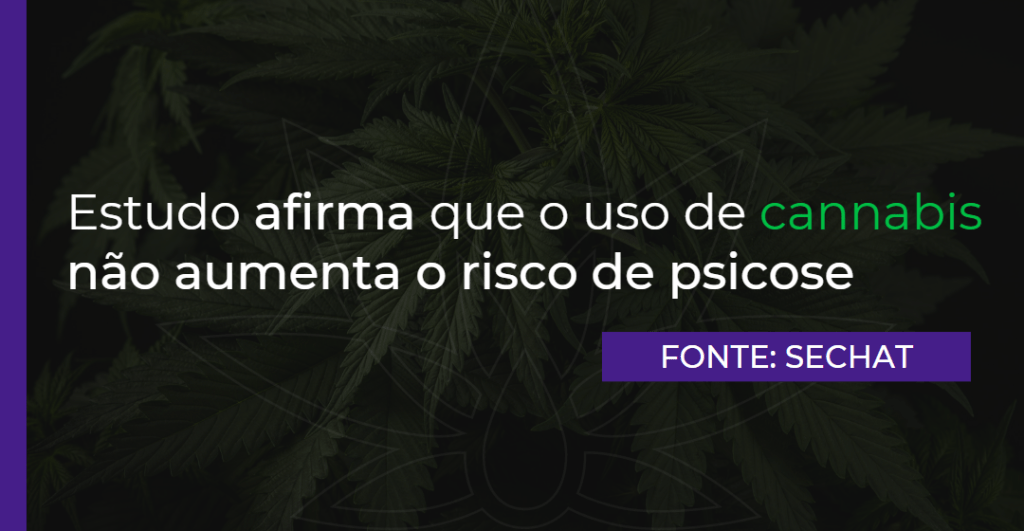 Estudo afirma que o uso de cannabis não aumenta o risco de psicose