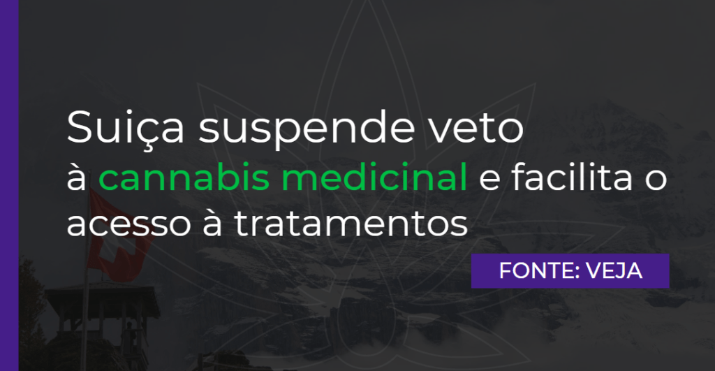 Suiça suspende veto à cannabis medicinal e facilita o acesso à tratamentos