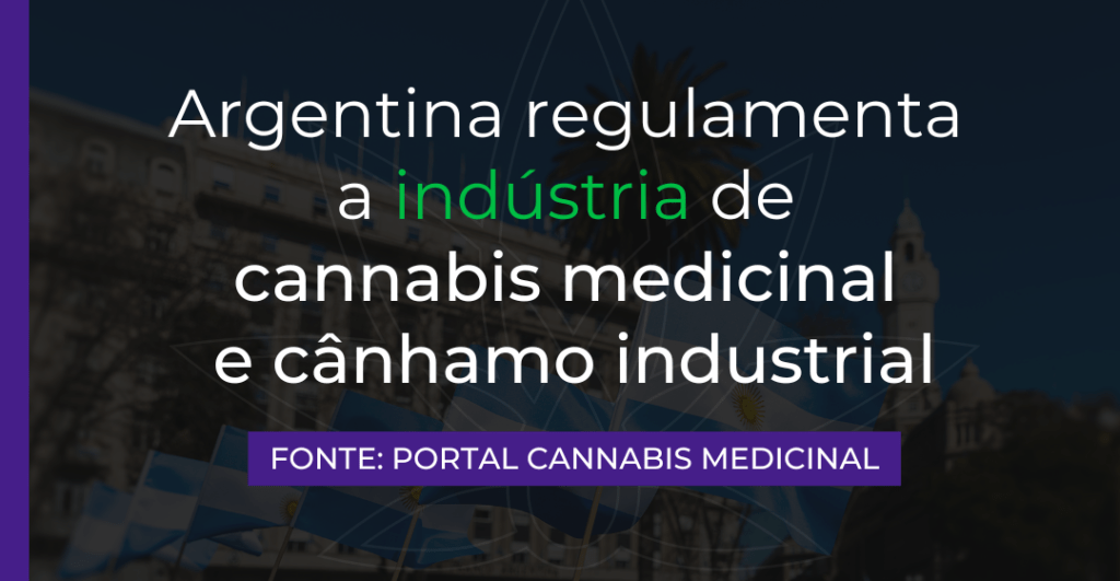 Argentina regulamenta a indústria de cannabis medicinal e cânhamo industrial